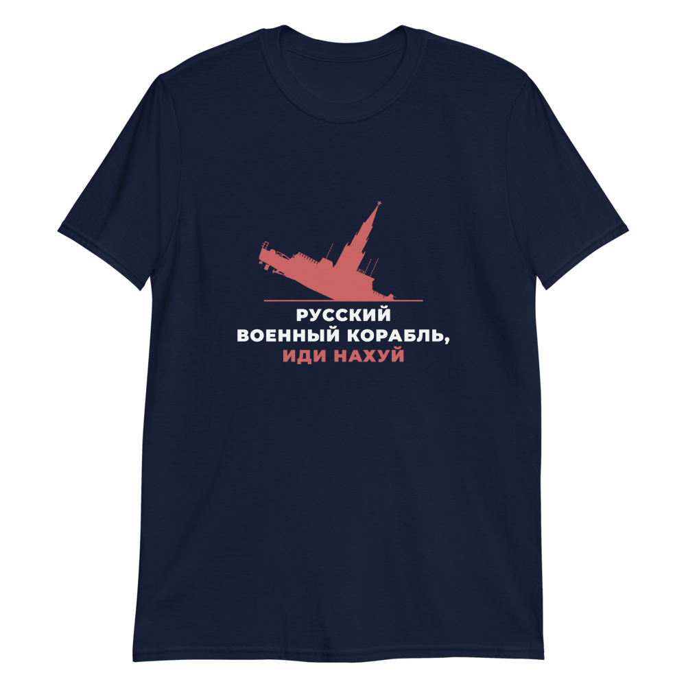 Russia Warship, Go F**K Yourself - Unisex Basic Softstyle T-Shirt - Gildan 64000