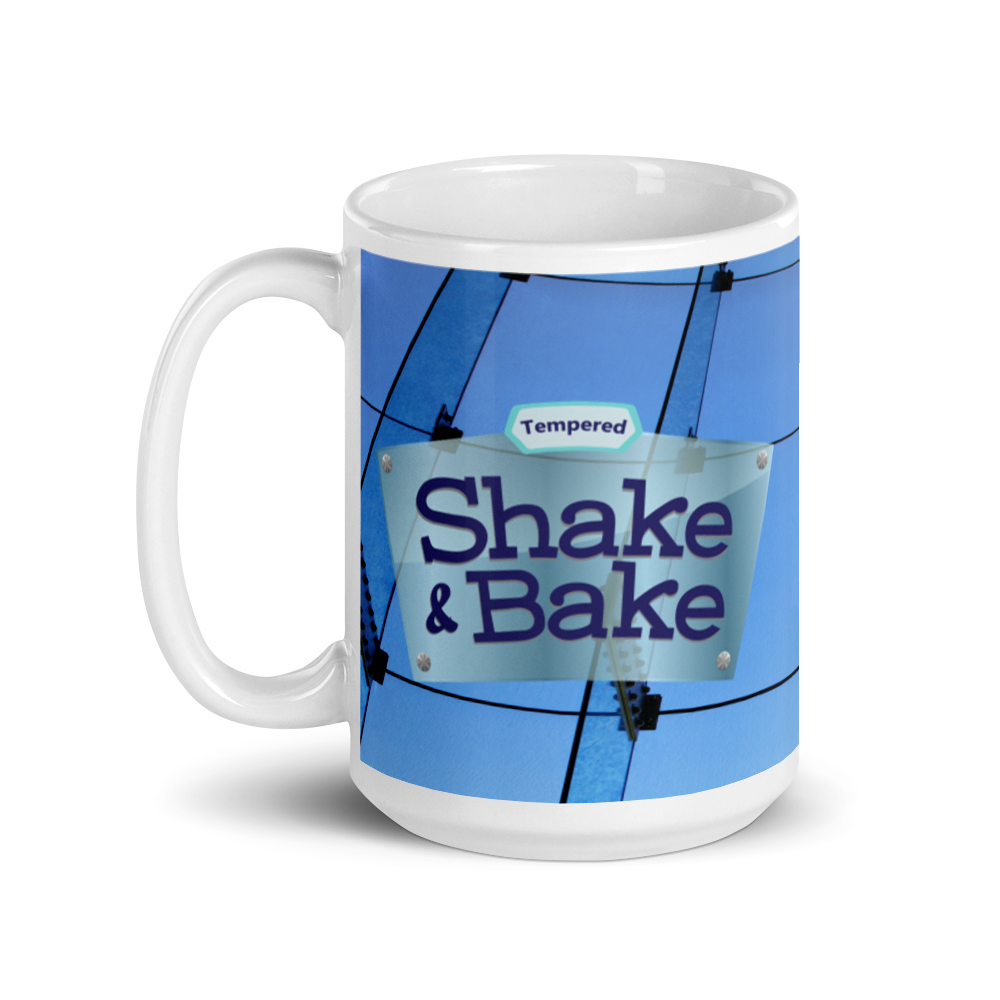 Shake & Bake Tempered - Ceramic Mug